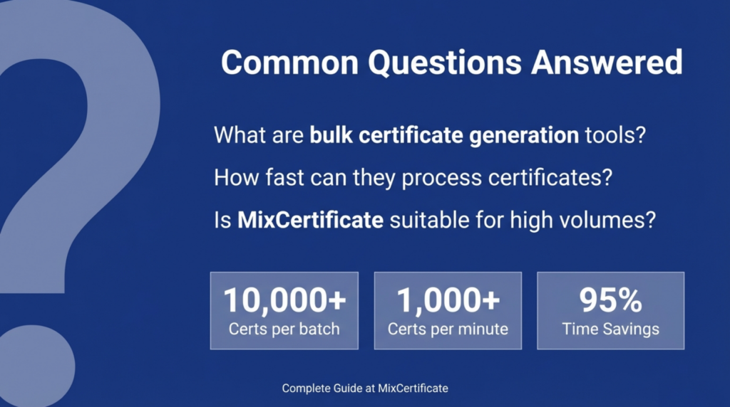 Frequently asked questions about bulk certificate generation tools